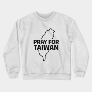 Pray For Taiwan. Stop war! Crewneck Sweatshirt